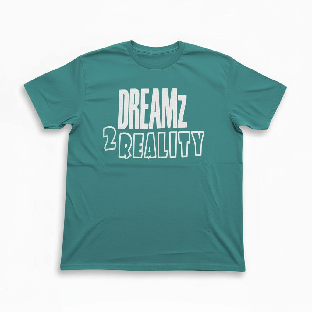 Dreamz 2 Reality T-shirt